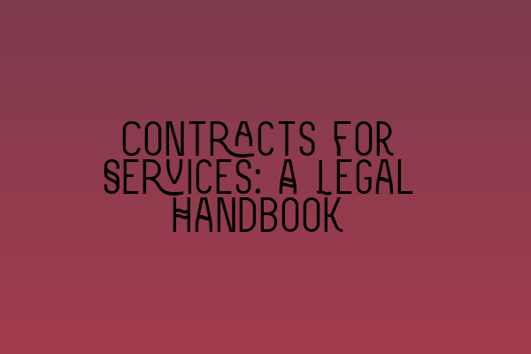 Featured image for Contracts for Services: A Legal Handbook