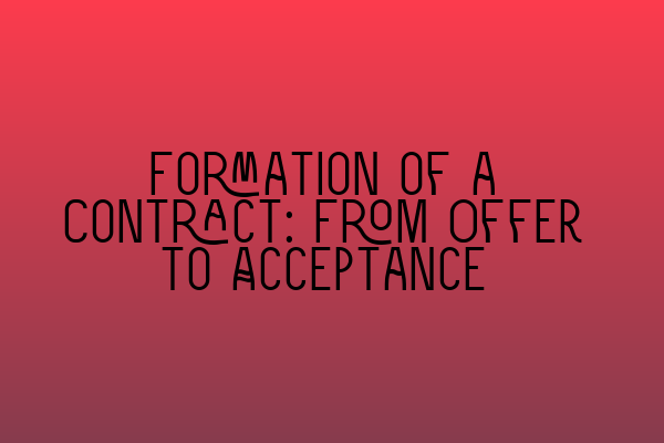 Featured image for Formation of a Contract: From Offer to Acceptance