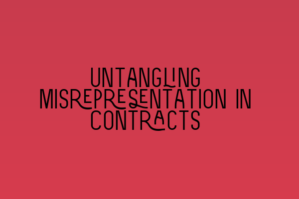 Featured image for Untangling Misrepresentation in Contracts