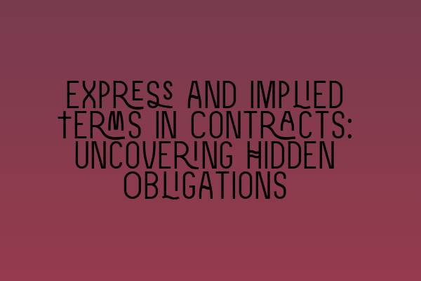 Featured image for Express and Implied Terms in Contracts: Uncovering Hidden Obligations