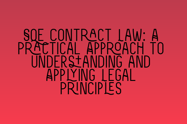 Featured image for SQE Contract Law: A Practical Approach to Understanding and Applying Legal Principles