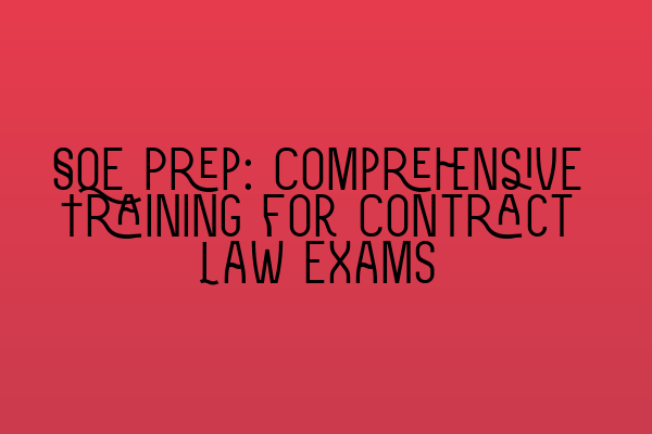 Featured image for SQE Prep: Comprehensive Training for Contract Law Exams